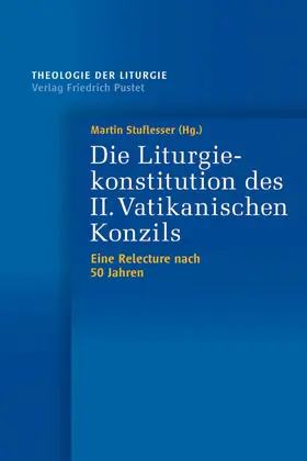 Stuflesser |  Die Liturgiekonstitution des II. Vatikanischen Konzils | eBook | Sack Fachmedien