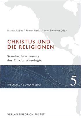 Luber / Beck / Neubert | Christus und die Religionen | E-Book | sack.de