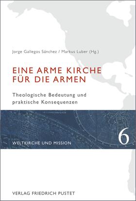 Gallegos Sánchez / Luber | Eine arme Kirche für die Armen | E-Book | sack.de