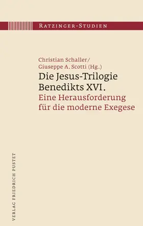 Schaller / Scotti |  Die Jesus-Trilogie Benedikts XVI. | eBook | Sack Fachmedien