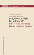 Schaller / Scotti |  Die Jesus-Trilogie Benedikts XVI. | eBook | Sack Fachmedien