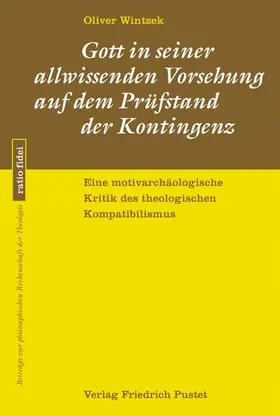 Wintzek |  Gott in seiner allwissenden Vorsehung  auf dem Prüfstand der Kontingenz | eBook | Sack Fachmedien