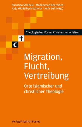 Ströbele / Gharaibeh / Middelbeck-Varwick | Migration, Flucht, Vertreibung | E-Book | sack.de