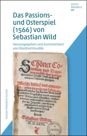 Knedlik | Das Passions- und Osterspiel (1566) von Sebastian Wild | E-Book | www.sack.de