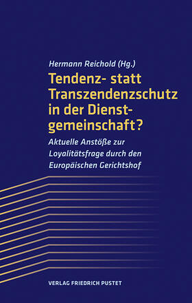 Reichold | Tendenz- statt Transzendenzschutz in der Dienstgemeinschaft? | E-Book | sack.de