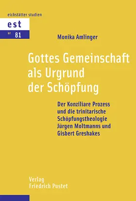 Amlinger |  Gottes Gemeinschaft als Urgrund der Schöpfung | eBook | Sack Fachmedien