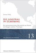 Müßig |  Die Jungfrau im Silberberg | eBook | Sack Fachmedien