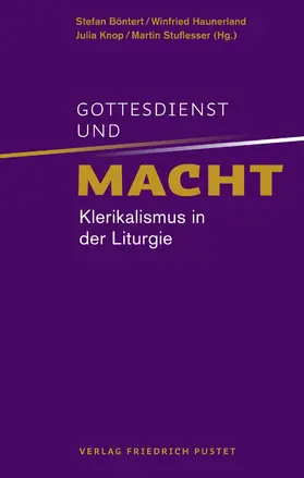 Böntert / Haunerland / Knop |  Gottesdienst und Macht | eBook | Sack Fachmedien