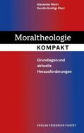 Merkl / Schlögl-Flierl |  Moraltheologie kompakt | eBook | Sack Fachmedien