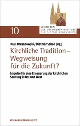 Schon / Brusanowski |  Kirchliche Tradition – Wegweisung für die Zukunft? | eBook | Sack Fachmedien