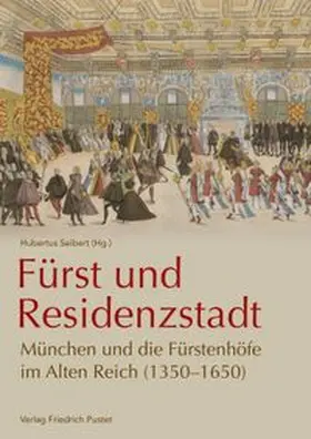 Seibert | Fürst und Residenzstadt | E-Book | www.sack.de