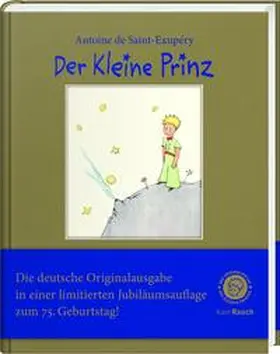 de Saint-Exupéry |  Der Kleine Prinz. Nummerierte Jubiläumsausgabe in Goldleinen | Buch |  Sack Fachmedien