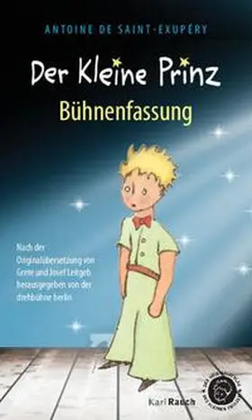 drehbühne berlin / Saint-Exupéry |  Der Kleine Prinz. Bühnenfassung | Buch |  Sack Fachmedien