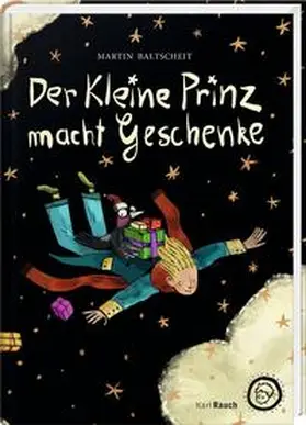 Baltscheit |  Der kleine Prinz macht Geschenke | Buch |  Sack Fachmedien