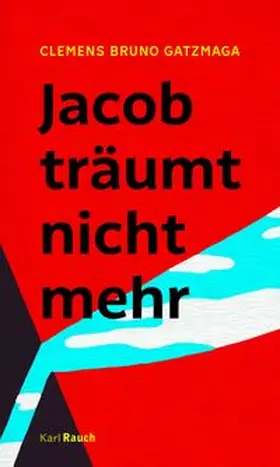Gatzmaga | Jacob träumt nicht mehr | E-Book | www.sack.de