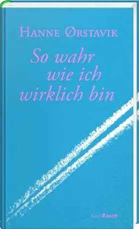 Ørstavik |  So wahr wie ich wirklich bin | Buch |  Sack Fachmedien