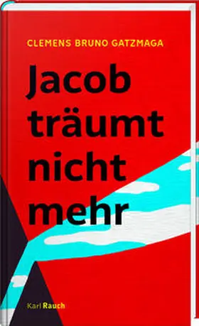 Gatzmaga | Jacob träumt nicht mehr | Buch | 978-3-7920-0265-0 | www.sack.de