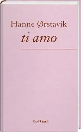 Ørstavik | ti amo | Buch | 978-3-7920-0273-5 | www.sack.de