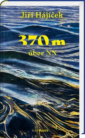 Hájícek |  370m über NN | Buch |  Sack Fachmedien