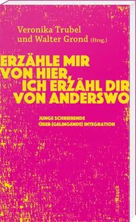 Grond / Trubel / Bisaeva |  Erzähle mir von hier, ich erzähl dir von anderswo | Buch |  Sack Fachmedien