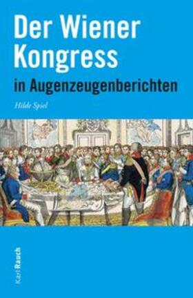 Spiel | Der Wiener Kongress in Augenzeugenberichten | Buch | 978-3-7920-0301-5 | sack.de