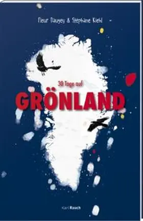 Daugey |  30 Tage auf Grönland | Buch |  Sack Fachmedien