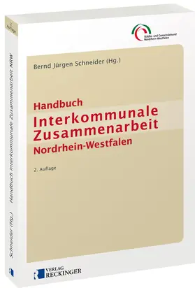 Schneider |  Handbuch Interkommunale Zusammenarbeit Nordrhein-Westfalen | Buch |  Sack Fachmedien