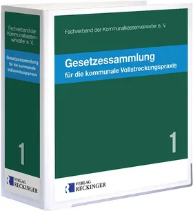 Fachverband der Kommunalkassenverwalter e.V. |  Gesetzessammlung für die kommunale Vollstreckungspraxis | Loseblattwerk |  Sack Fachmedien