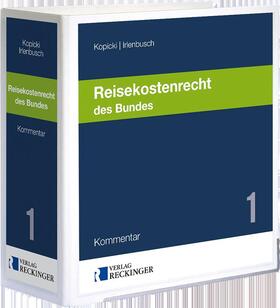 Kopicki / Irlenbusch / Biel |  Reisekostenrecht des Bundes | Loseblattwerk |  Sack Fachmedien