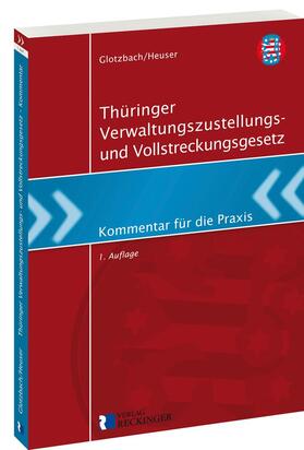 Hans-Jürgen / Torsten |  Thüringer Verwaltungszustellungs- und Vollstreckungsgesetz | Buch |  Sack Fachmedien