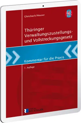 Hans-Jürgen / Torsten |  Thüringer Verwaltungszustellungs- und Vollstreckungsgesetz – Digital | Datenbank |  Sack Fachmedien