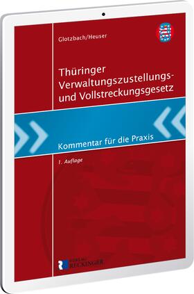 Thüringer Verwaltungszustellungs- und Vollstreckungsgesetz – Digital | Verlag W. Reckinger | Datenbank | sack.de