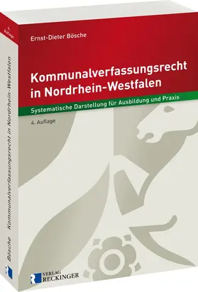 Bösche |  Kommunalverfassungsrecht in Nordrhein-Westfalen | Buch |  Sack Fachmedien