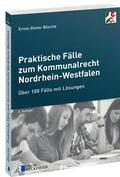Bösche |  Bösche, E: Praktische Fälle zum Kommunalrecht NRW | Buch |  Sack Fachmedien