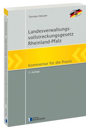 Heuser | Landesverwaltungsvollstreckungsgesetz Rheinland-Pfalz | Buch | 978-3-7922-0265-4 | sack.de