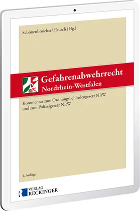 Heusch / Schönenbroicher |  Gefahrenabwehrrecht Nordrhein-Westfalen - Digital | Datenbank |  Sack Fachmedien
