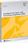 Bösche |  Handbuch für Rats- und Ausschussmitglieder in Nordrhein-Westfalen | Buch |  Sack Fachmedien