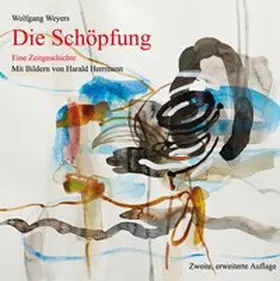 Weyers |  Die Schöpfung | Buch |  Sack Fachmedien