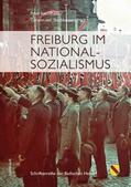 Kalchthaler / von Stockhausen |  Freiburg im Nationalsozialismus | Buch |  Sack Fachmedien