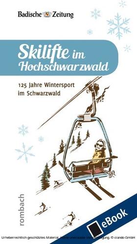 Skilifte im Hochschwarzwald | E-Book | sack.de