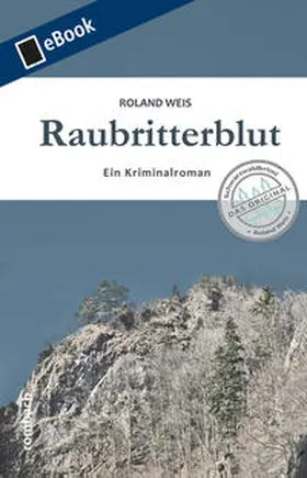 Weis |  Raubritterblut | eBook | Sack Fachmedien