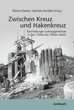 Flashar / Hartlieb |  Zwischen Kreuz und Hakenkreuz | Buch |  Sack Fachmedien