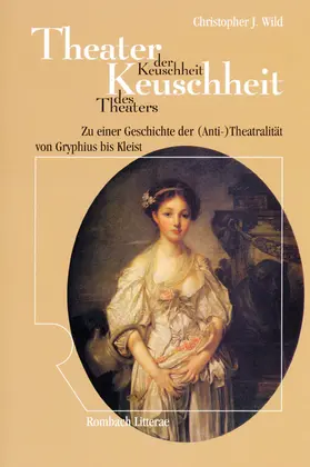 Wild |  Theater der Keuschheit - Keuschheit des Theaters | Buch |  Sack Fachmedien