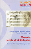Brügge / Gratzer / Hochradner |  Mozarts letzte drei Sinfonien | Buch |  Sack Fachmedien
