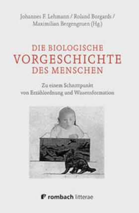 Lehmann / Borgards / Bergengruen | Die biologische Vorgeschichte des Menschen | Buch | 978-3-7930-9698-6 | sack.de