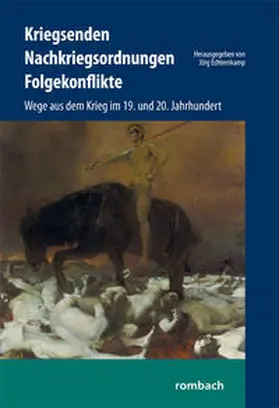 Echternkamp |  Kriegsenden, Nachkriegsordnungen, Folgekonflikte | Buch |  Sack Fachmedien