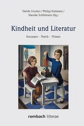 Giuriato / Hubmann / Schildmann |  Kindheit und Literatur | Buch |  Sack Fachmedien