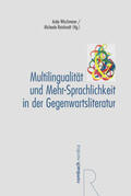 Wischmann / Reinhardt |  Multilingualität und Mehr-Sprachlichkeit in der Gegenwartsliteratur | Buch |  Sack Fachmedien