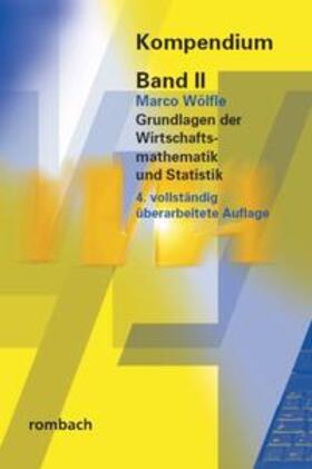 Wölfle | Wölfle, M: Grundlagen der Wirtschaftsmathematik und Statisti | Buch | 978-3-7930-9927-7 | sack.de