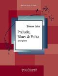  Laks, S: Prélude, Blues & Polka | Buch |  Sack Fachmedien